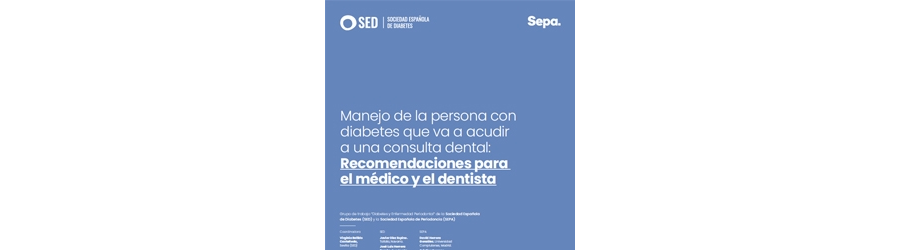 Manejo de la persona con diabetes que va a acudir a una consulta dental. Recomendaciones para el médico y el dentista.